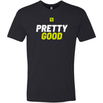 Pretty Good Shirt - Black - Powergrip USA