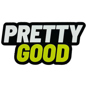 Velcro Patch Pretty Good - Powergrip USA